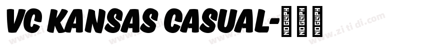 VC Kansas Casual字体转换
